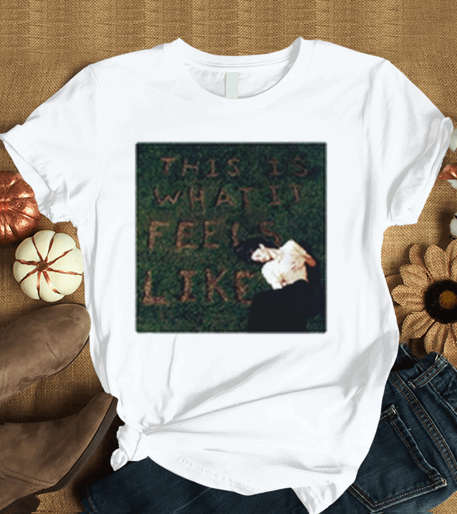 This Is What It Feels Like Text on Grass with Lying Figure T-Shirt
