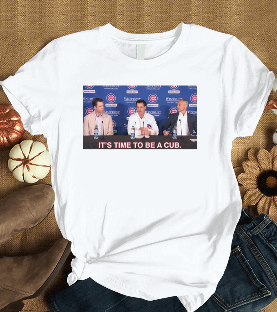 Craig Counsell It's Time to Be a Cub Press Conference Chicago Cubs Background T-Shirt