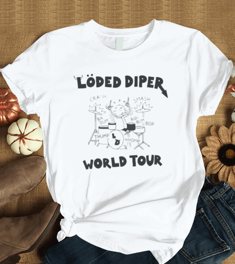 Löded Diper World Tour Band Drums Comic Sound Effects T-Shirt