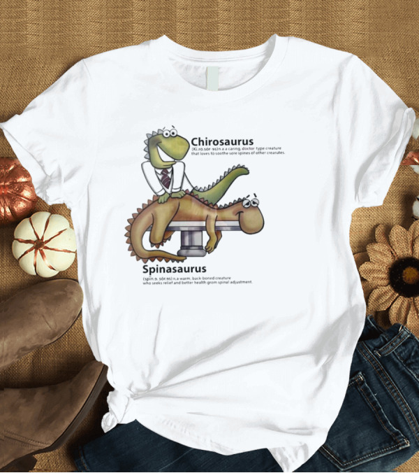 T-Shirt: Chirosaurus Caring Doctor and Spinasaurus Seeking Relief T-Shirt Chirosaurus Caring Doctor and Spinasaurus Seeking Relief T-Shirt