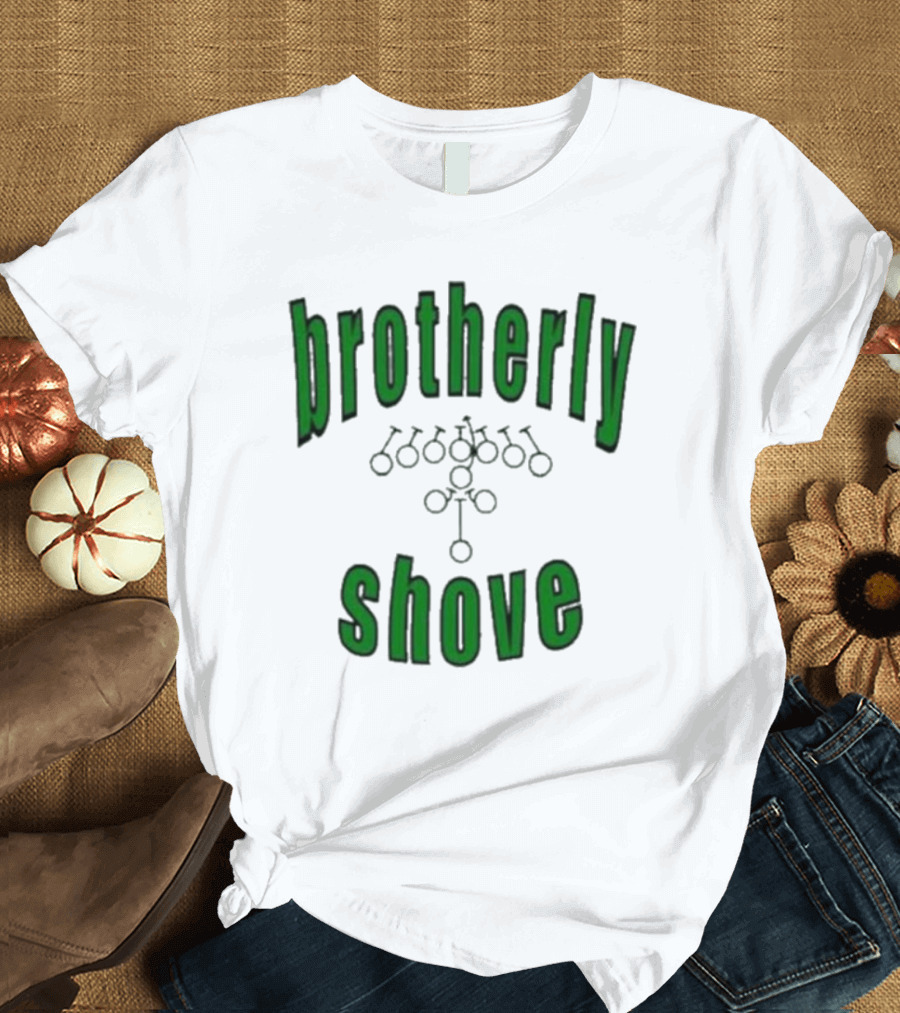Brotherly Shove Football Play Formation T-Shirt