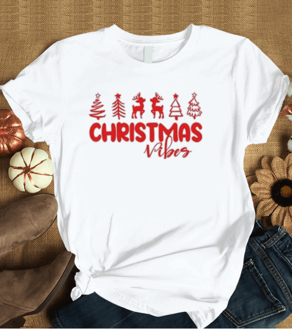 T-Shirt: Christmas Vibes Festive Trees and Reindeer T-Shirt Christmas Vibes Festive Trees and Reindeer T-Shirt