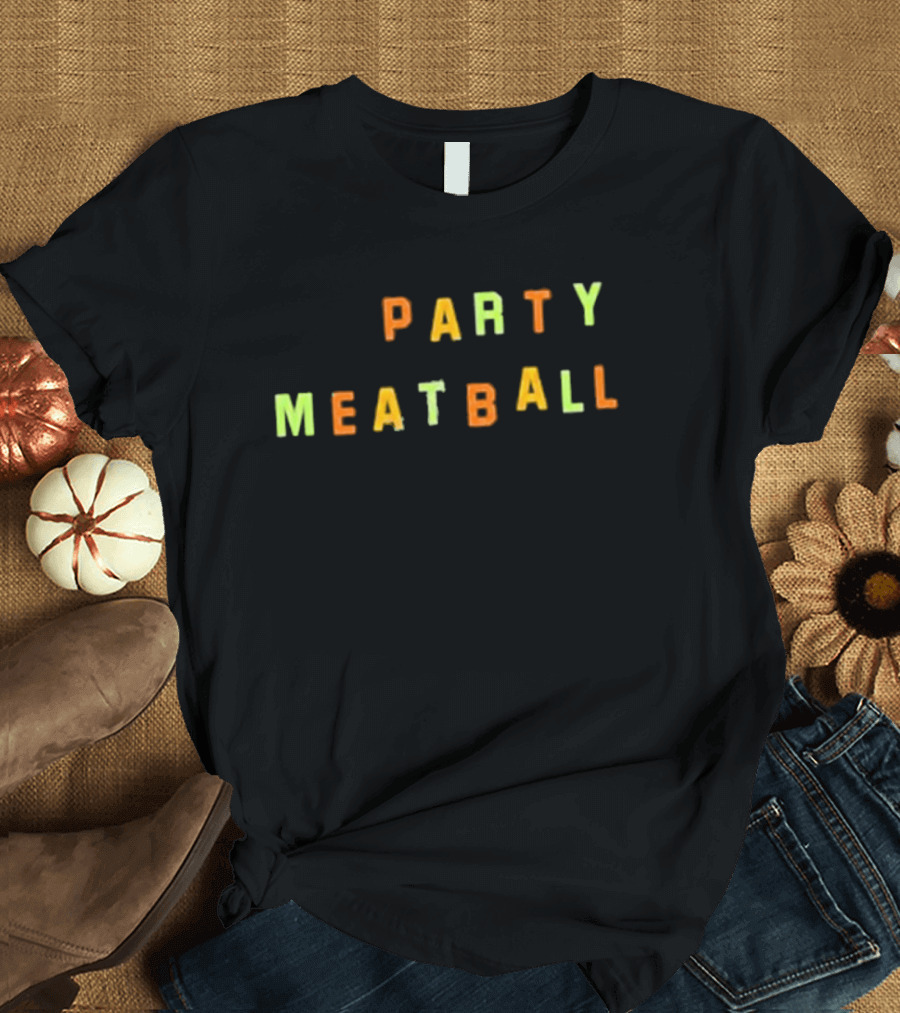 Katie Kimmel Party Meatball Vintage Typography Fun T-Shirt