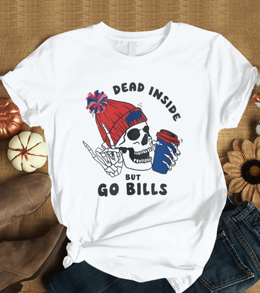Dead Inside But Go Bills Skull Wearing Red Beanie Drinking Coffee T-Shirt