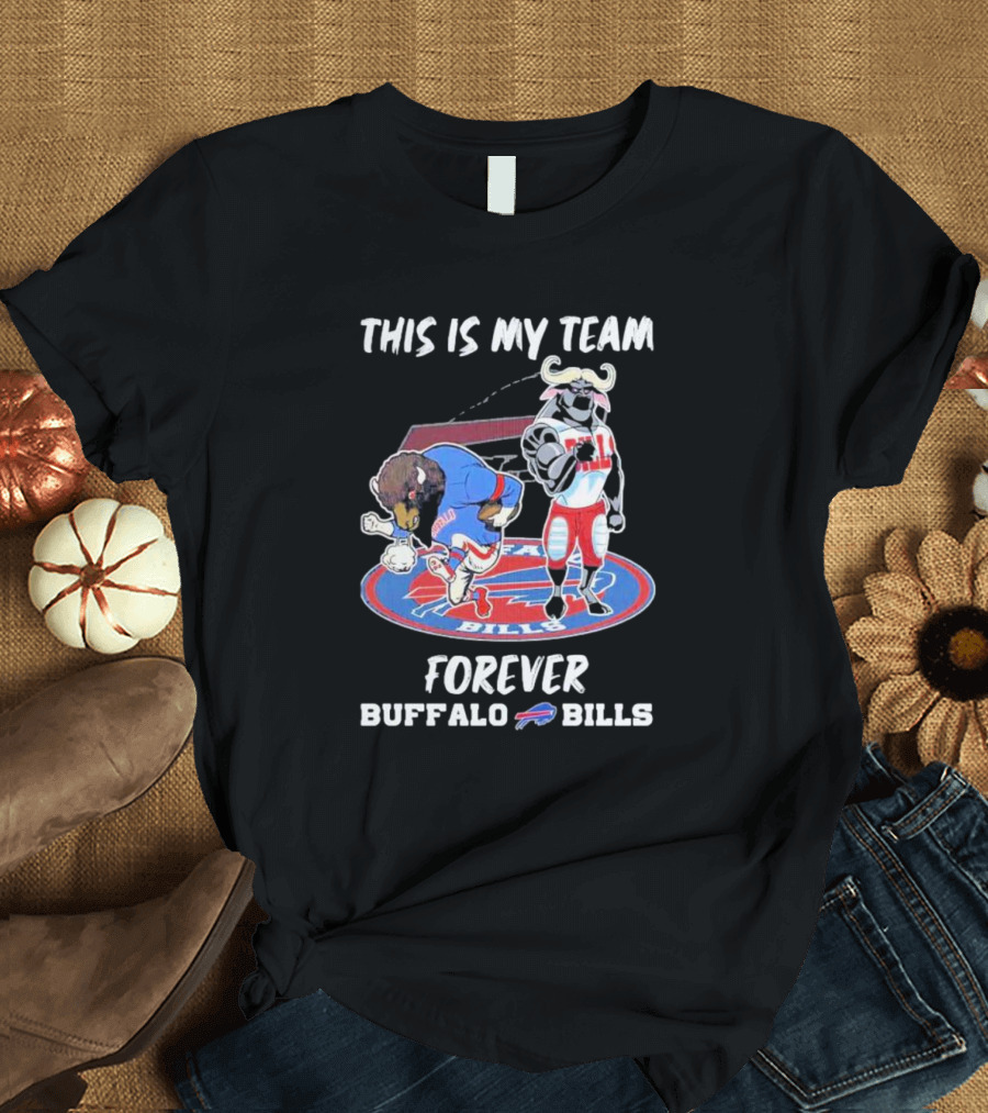 This Is My Team Forever Buffalo Bills Mascots on T-Shirt