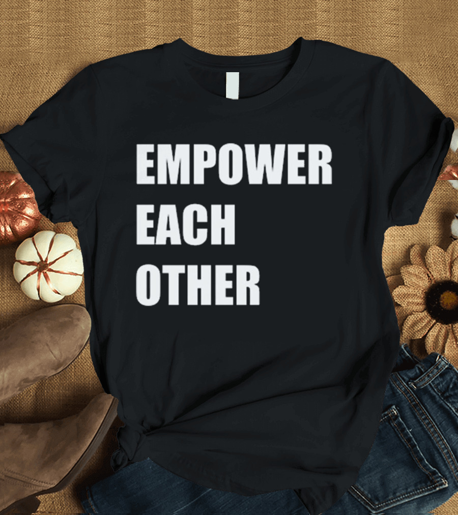 Empower Each Other Quality Initiative T-Shirt
