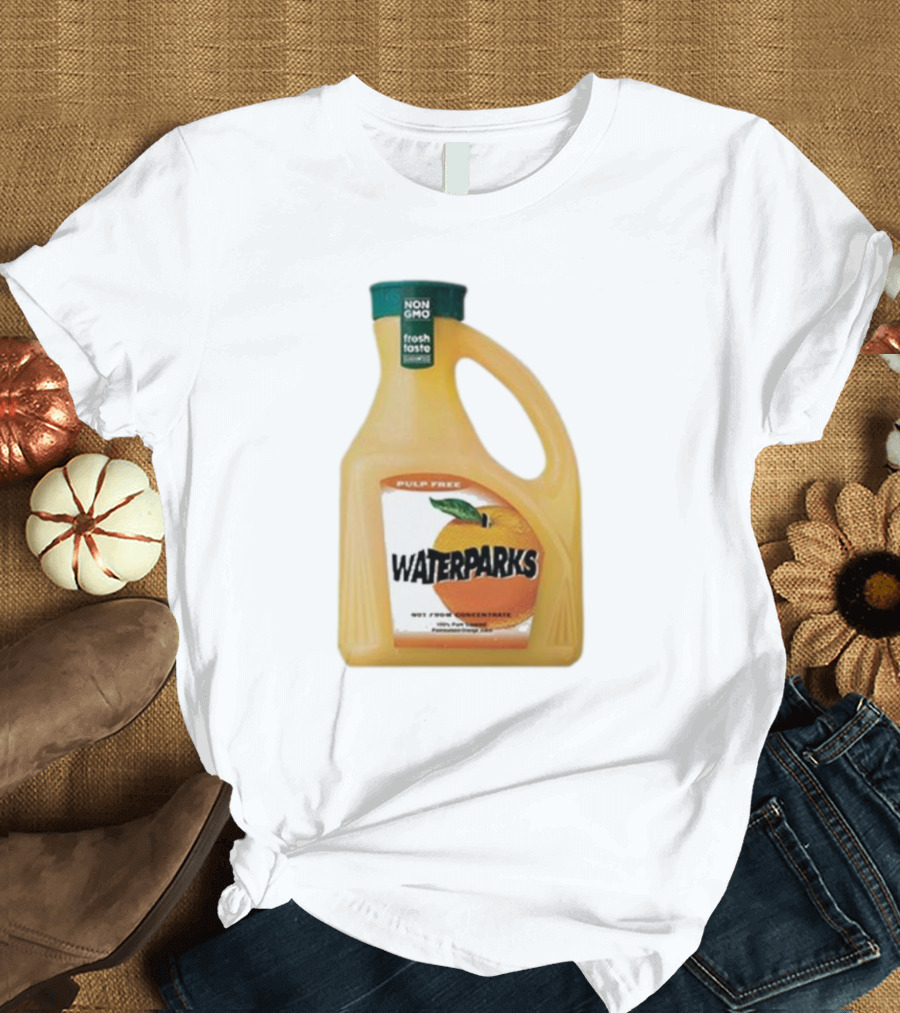 Waterparks Pulp Free Non GMO Orange Juice Fresh Taste T-Shirt