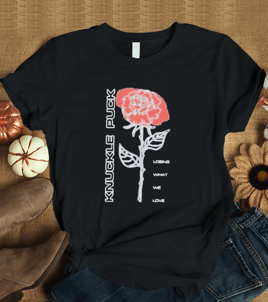 Knuckle Puck Rose Losing What We Love T-Shirt
