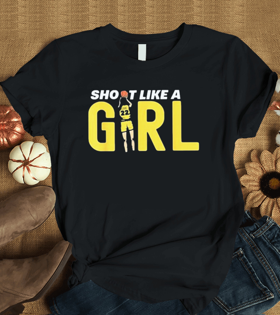 Shoot Like A Girl 22 Fan Basketball Jumper T-Shirt