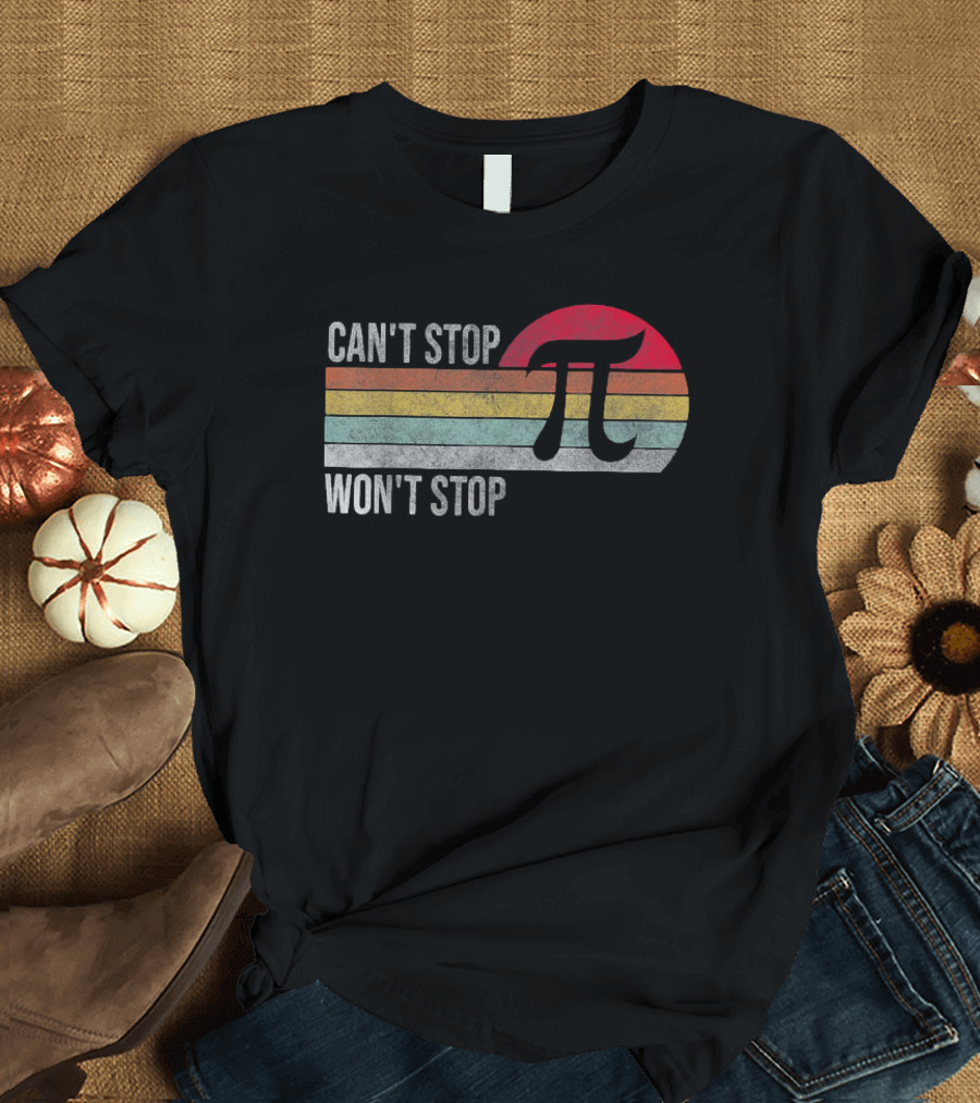 Can't Stop Pi Won't Stop Pi Vintage Math Lover Retro Stripes T-Shirt