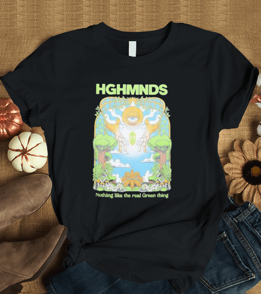 HGHMNDS Nothing Like the Real Green Thing Eye and Hands Above Nature Scene T-Shirt