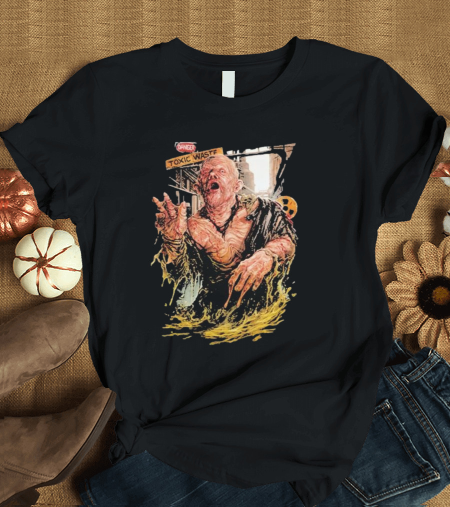 Danger Toxic Waste Robocop Melting Emil Zombie Horror Images T-Shirt