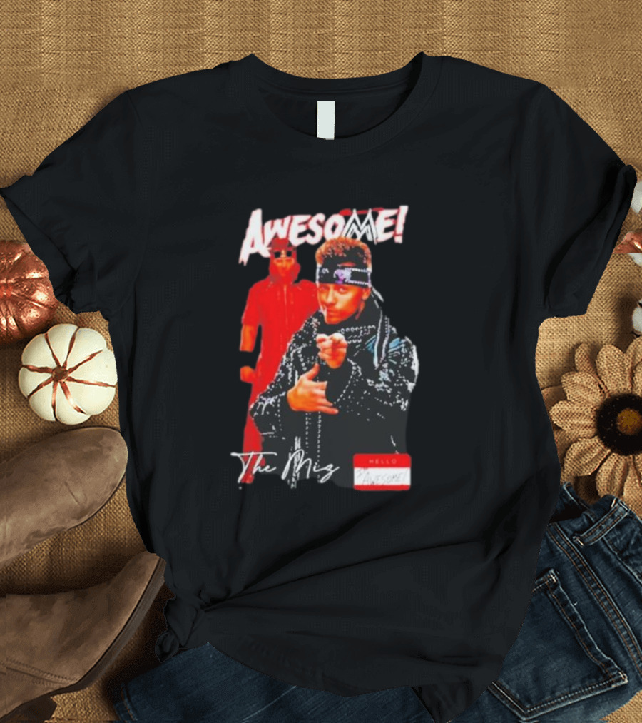 The Miz Awesome Hello Awesome Name Tag T-Shirt