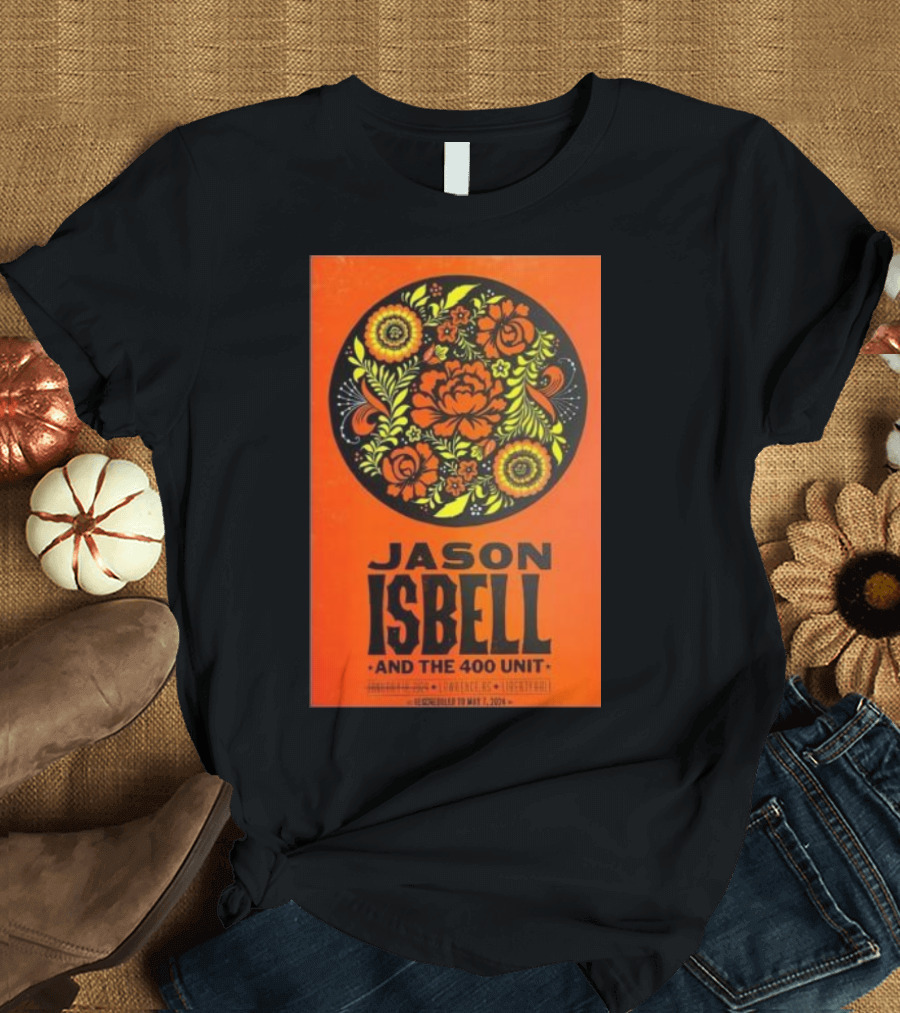 Jason Isbell And The 400 Unit May 7 2024 Liberty Hall Lawrence KS Floral Concert T-Shirt