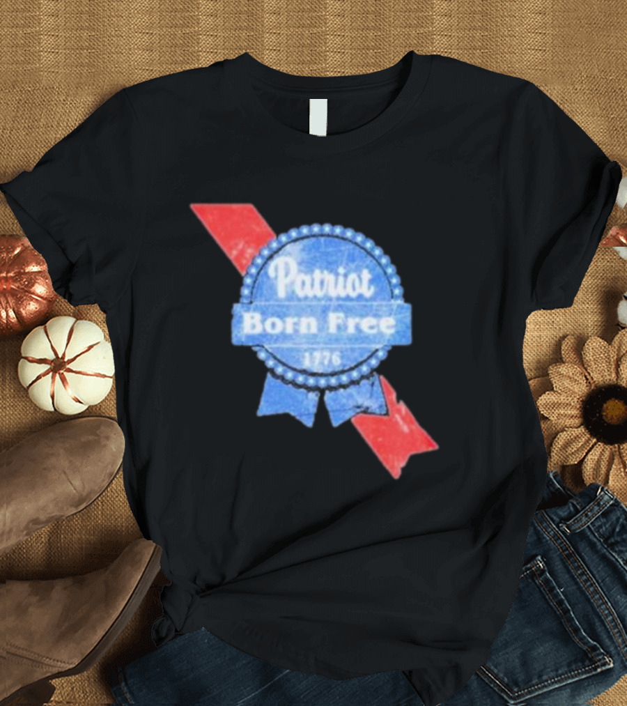 Patriot Born Free 1776 Badge with Red White Blue Ribbon Motif T-Shirt