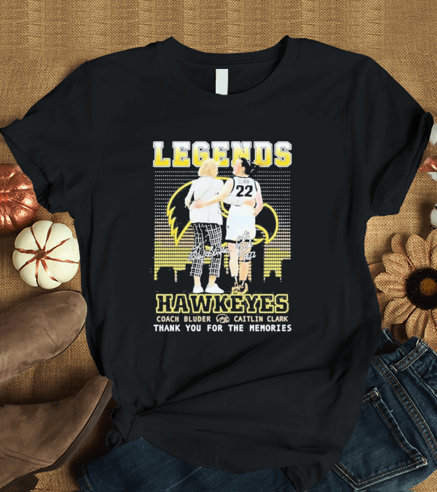 Legends Hawkeyes Coach Bluder Caitlin Clark Thank You for the Memories T-Shirt