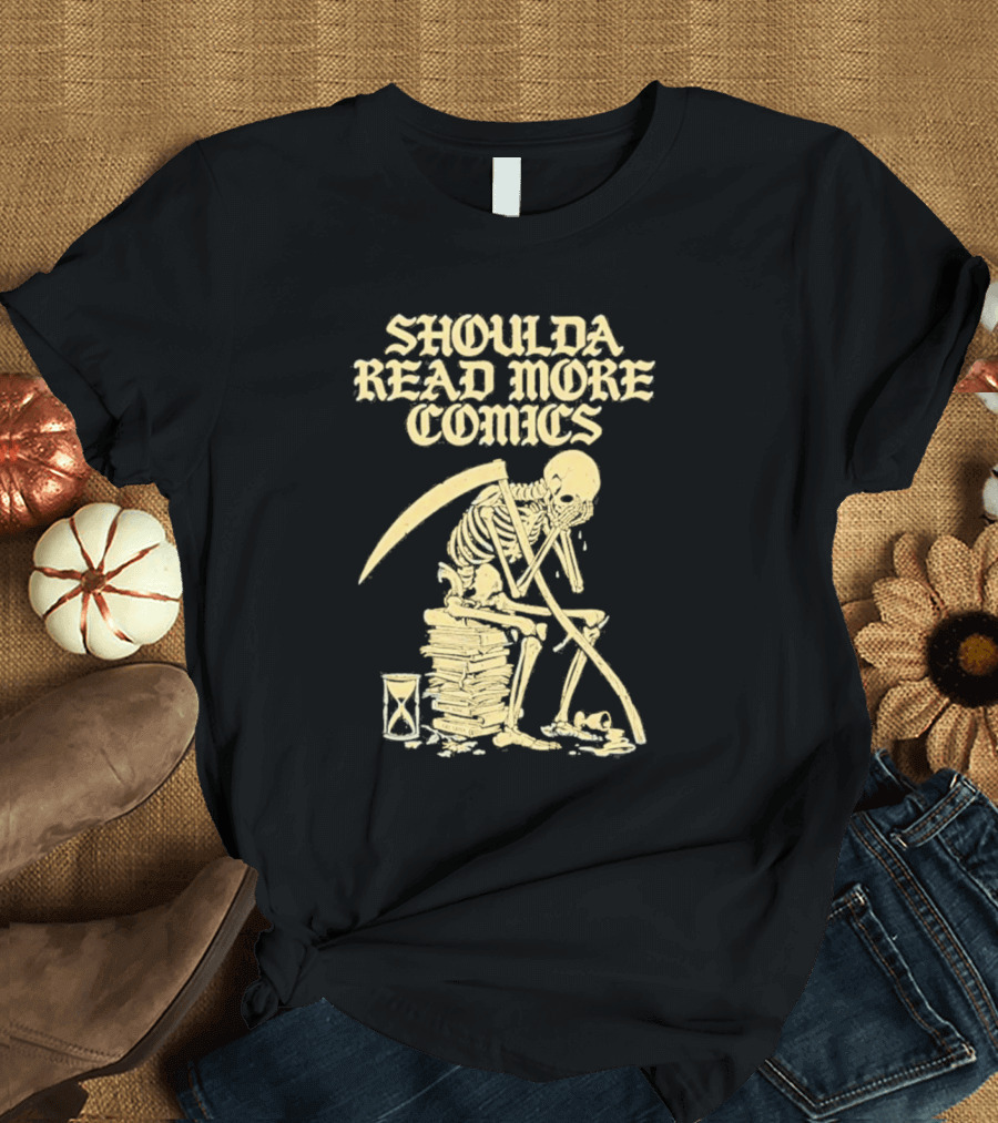 Shoulda Read More Comics Skeleton Sitting on Books with Hourglass T-Shirt