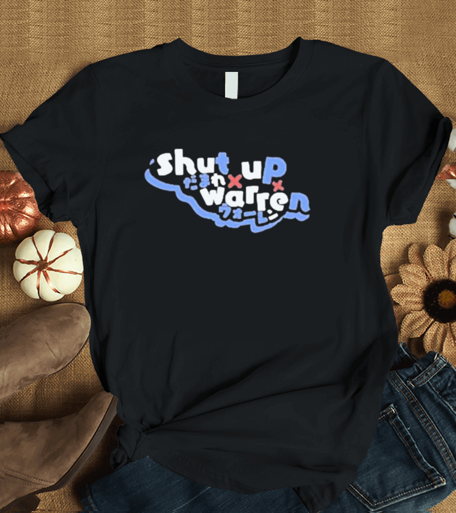 Shut Up Warren Japanese Text T-Shirt