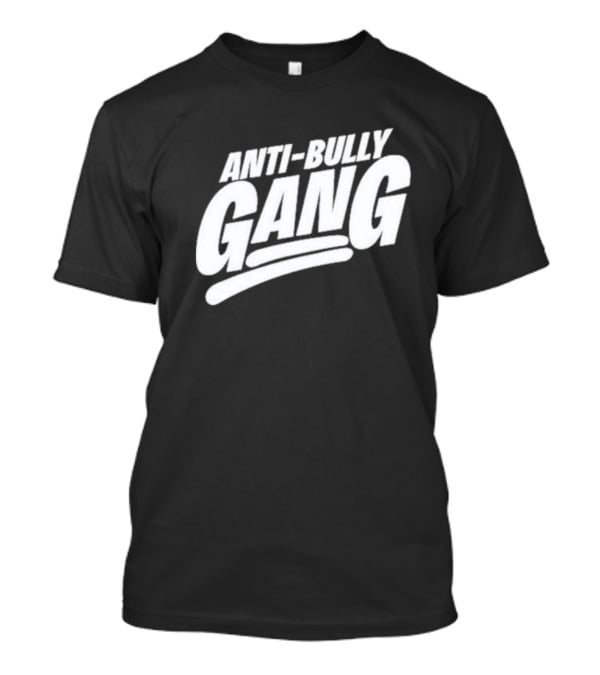 ANTI-BULLY GANG Empowerment Unity Movement T-Shirt