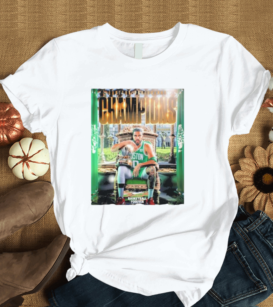 Boston Celtics Champions Basketball Forever T-Shirt