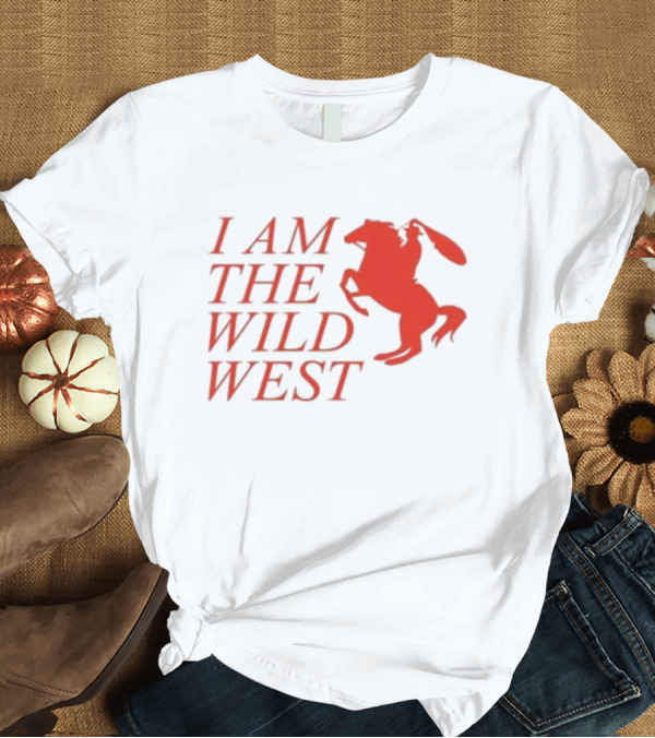 T-Shirt: I Am The Wild West Horse and Rider Red T-Shirt I Am The Wild West Horse and Rider Red T-Shirt