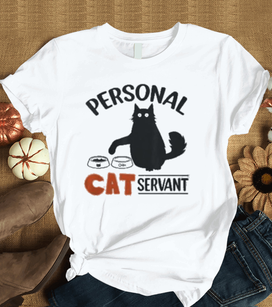 PERSONAL CAT SERVANT WITH PET FOOD BOWLS T-Shirt
