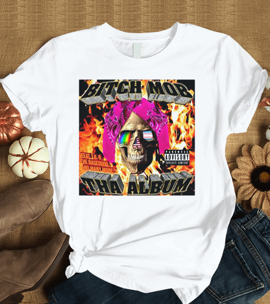 Bitch Mob Tha Album Skull Flames Lil B The BasedGod Explicit Content T-Shirt