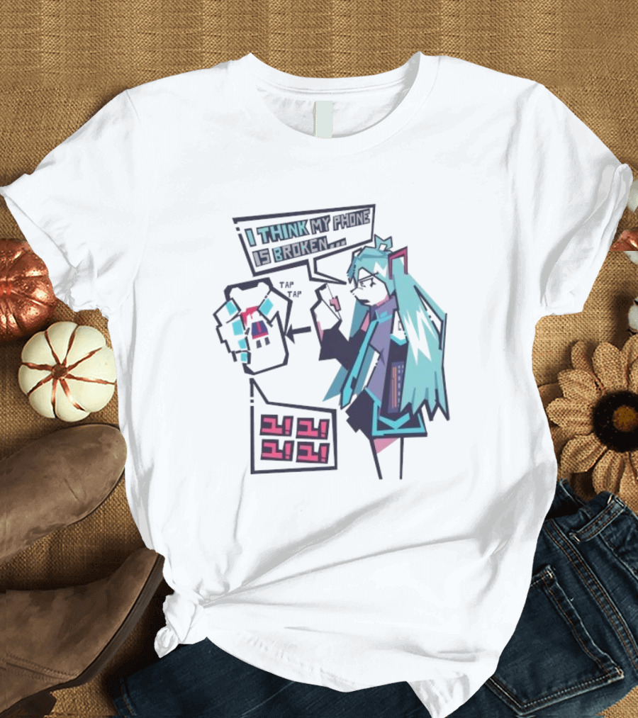 I Think My Phone Is Broken Tap Tap になに Nani Nani T-Shirt