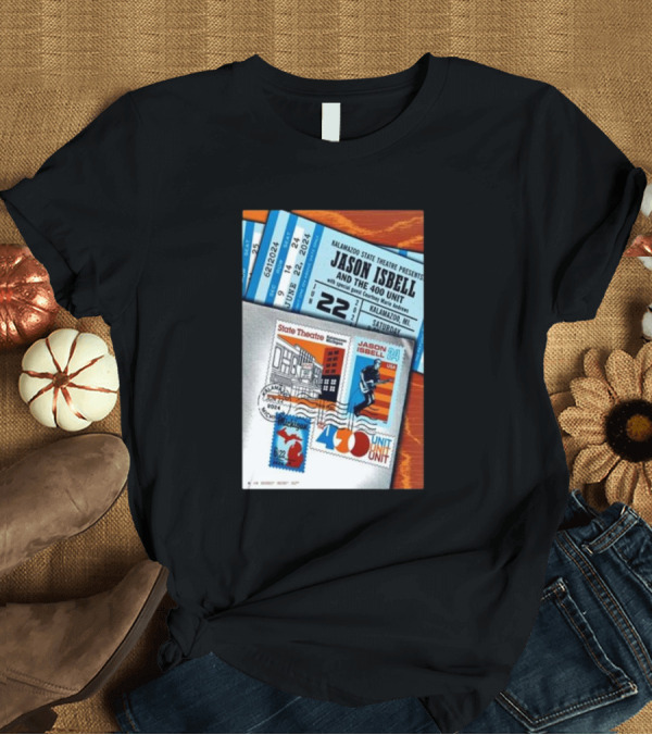T-Shirt: Jason Isbell And The 400 Unit Live at Kalamazoo State Theatre Jun 22 T-Shirt Jason Isbell And The 400 Unit Live at Kalamazoo State Theatre Jun 22 T-Shirt
