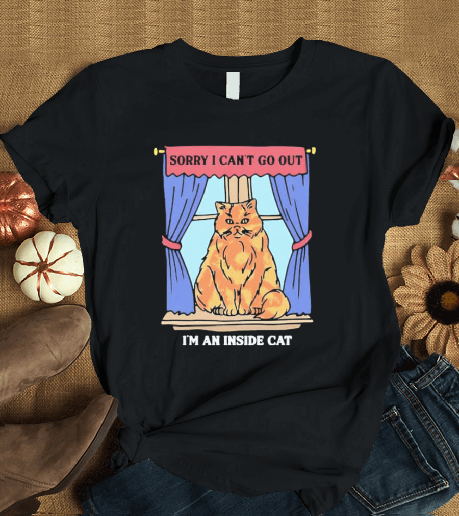 Sorry I Can’t Go Out I’m An Inside Cat Window Curtains Blue Orange Cat T-Shirt