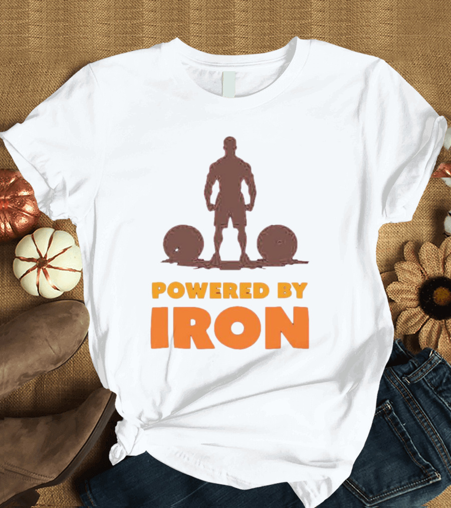Powered By Iron Muscular Strength and Fitness Motivation T-Shirt