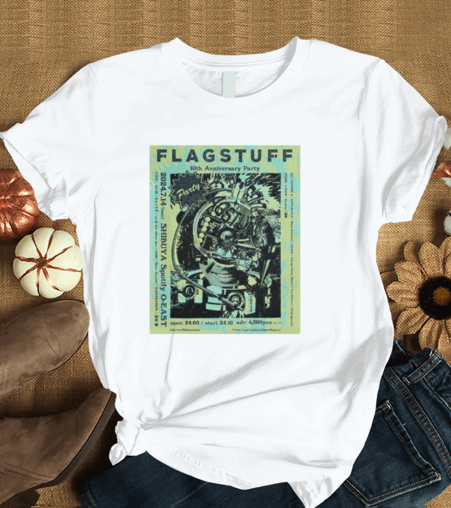 FLAGSTUFF 10th Anniversary Party 2024 Shibuya Spotify O-East Event Flyer T-Shirt