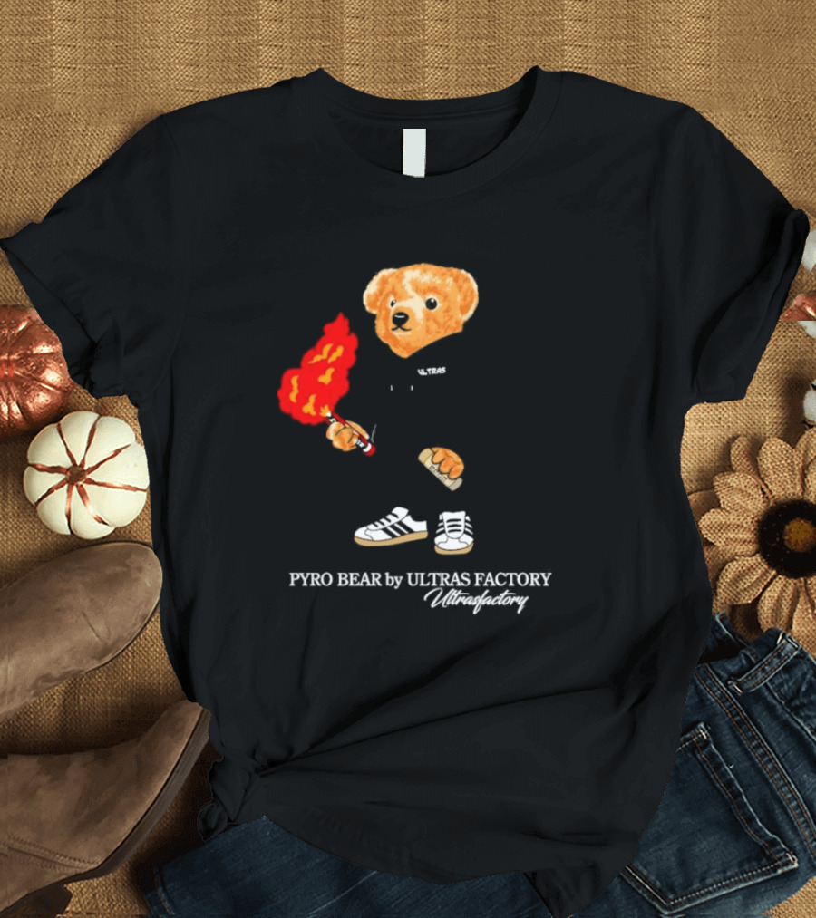 PYRO BEAR Ultras Factory Ultrasfactory Shoes Flame T-Shirt