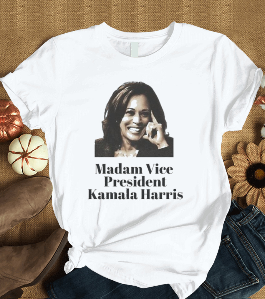 Madam Vice President Kamala Harris T-Shirt