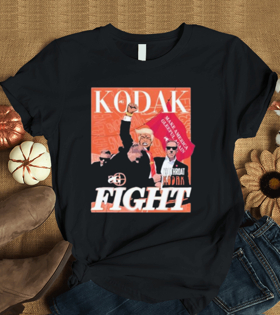 Kodak Fight Kutthroat Make America Gleeful Again T-Shirt
