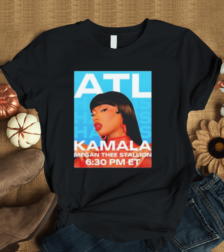 ATL Kamala Megan Thee Stallion 6:30 PM ET T-Shirt
