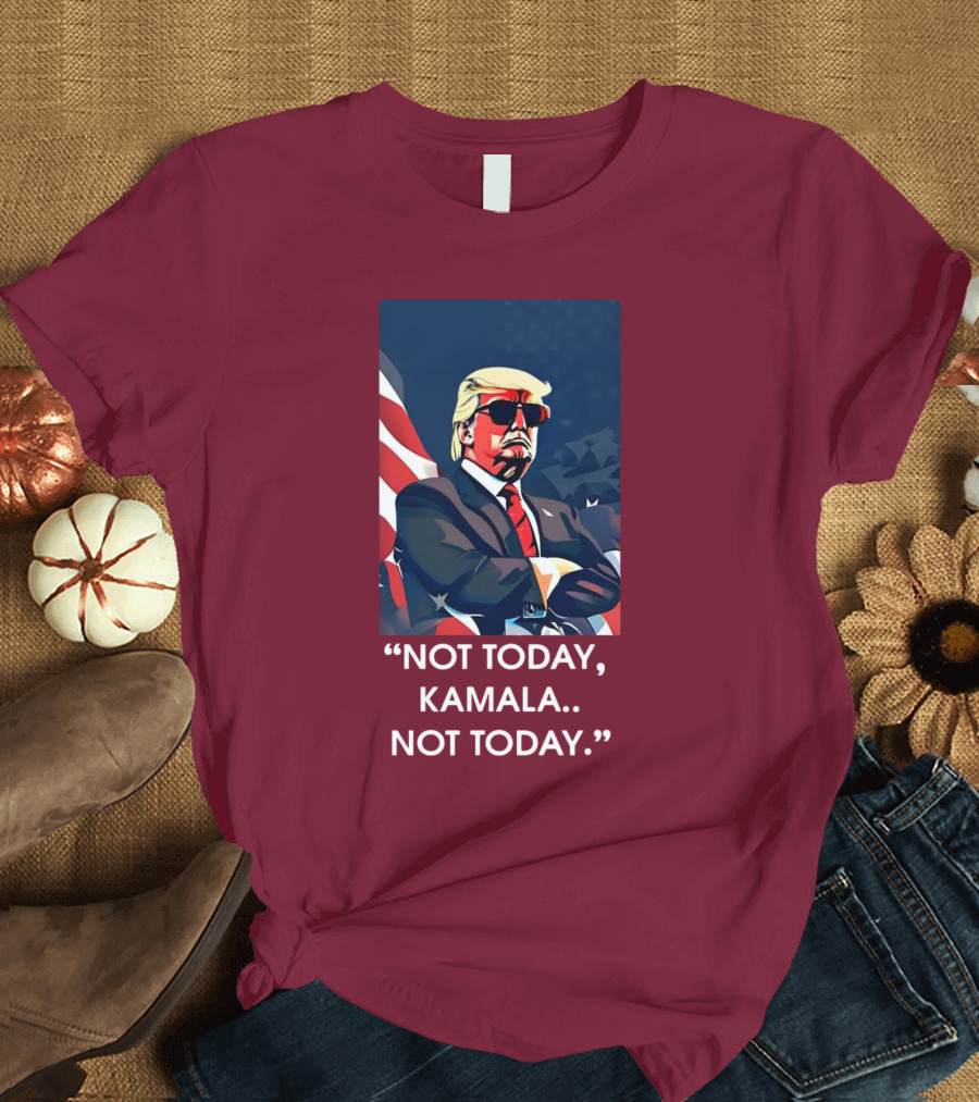 Not Today Kamala Not Today Trump American Flag Sunglasses T-Shirt