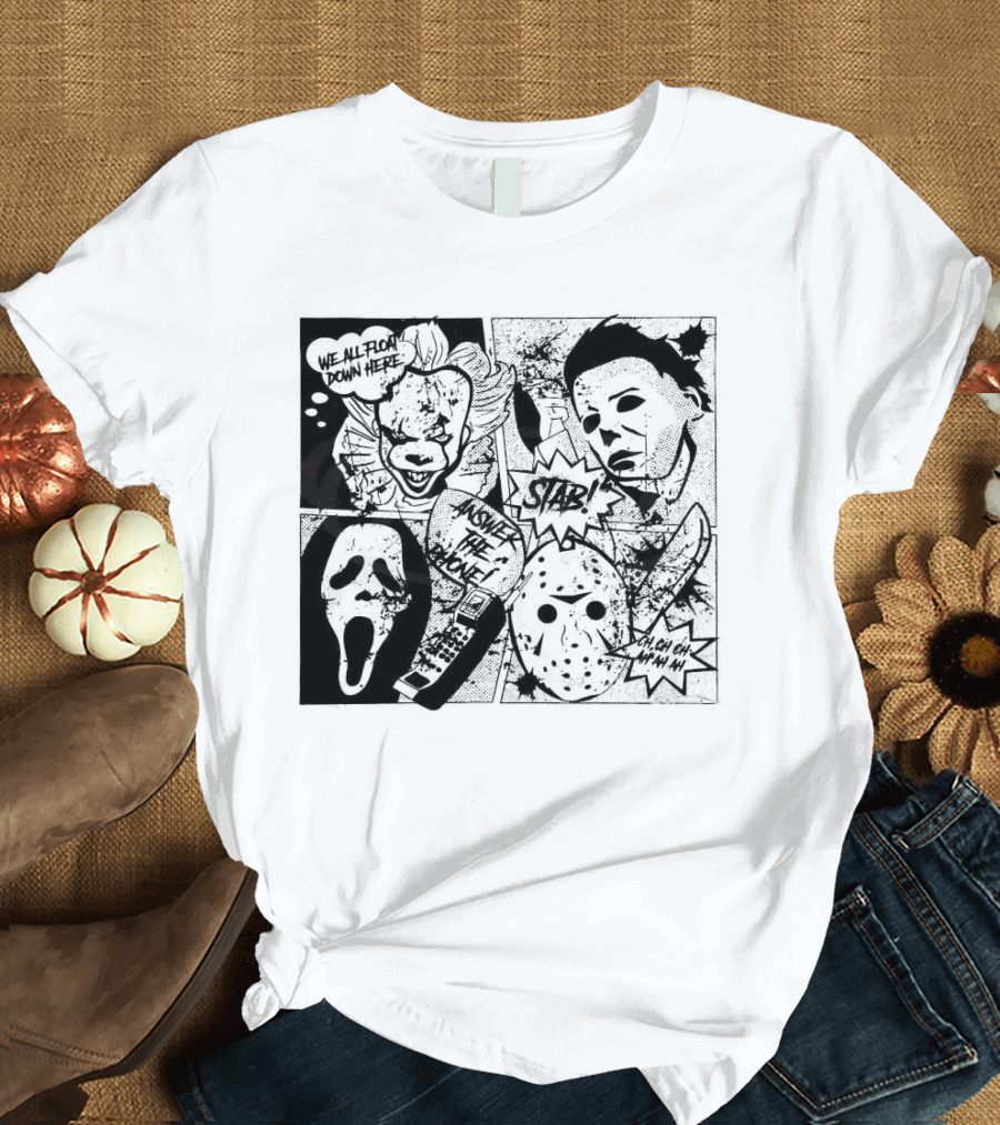 Horror Icons Mashup: We All Float Down Here Answer the Phone Stab Oh Oh Oh Wh Wh Wh T-Shirt