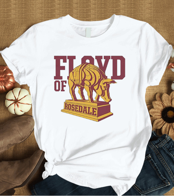 T-Shirt: Floyd Of Rosedale Minnesota Dinkytown Athlete T-Shirt Floyd Of Rosedale Minnesota Dinkytown Athlete T-Shirt