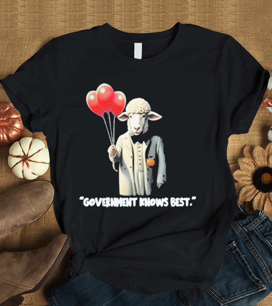 Funnyahhtees Government Knows Best Sheep Holding Balloons T-Shirt