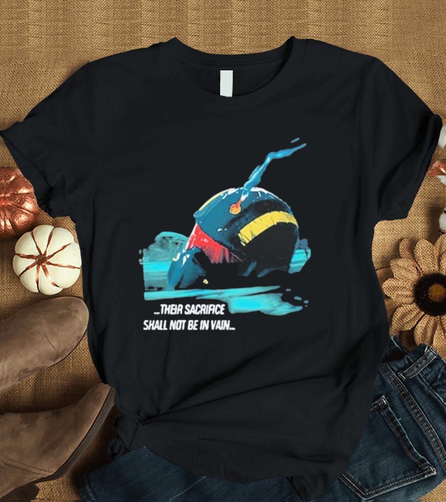 Helldivers Malevelon Creek Sacrifice Their Sacrifice Shall Not Be In Vain T-Shirt