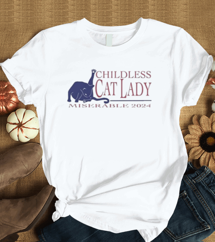 Childless Cat Lady Miserable T-Shirt