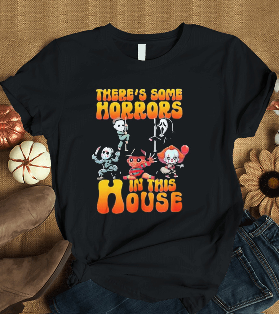 There’s Some Horrors In This House with Iconic Horror Characters T-Shirt