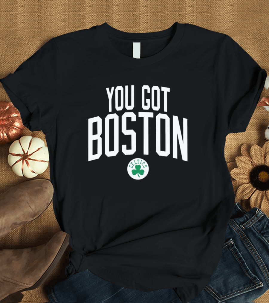 You Got Boston Celtics Logo Green Clover T-Shirt