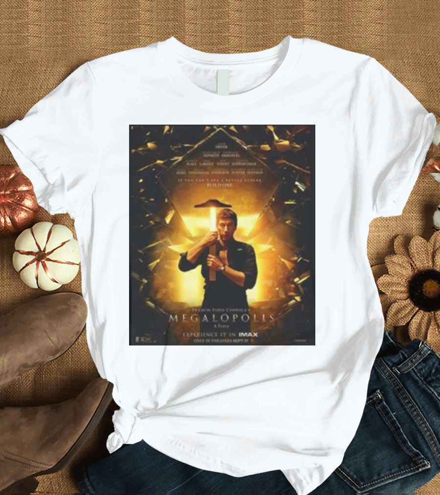 Francis Ford Coppola Megalopolis Film 2024 Experience It in IMAX Only in Theaters September 27th T-Shirt
