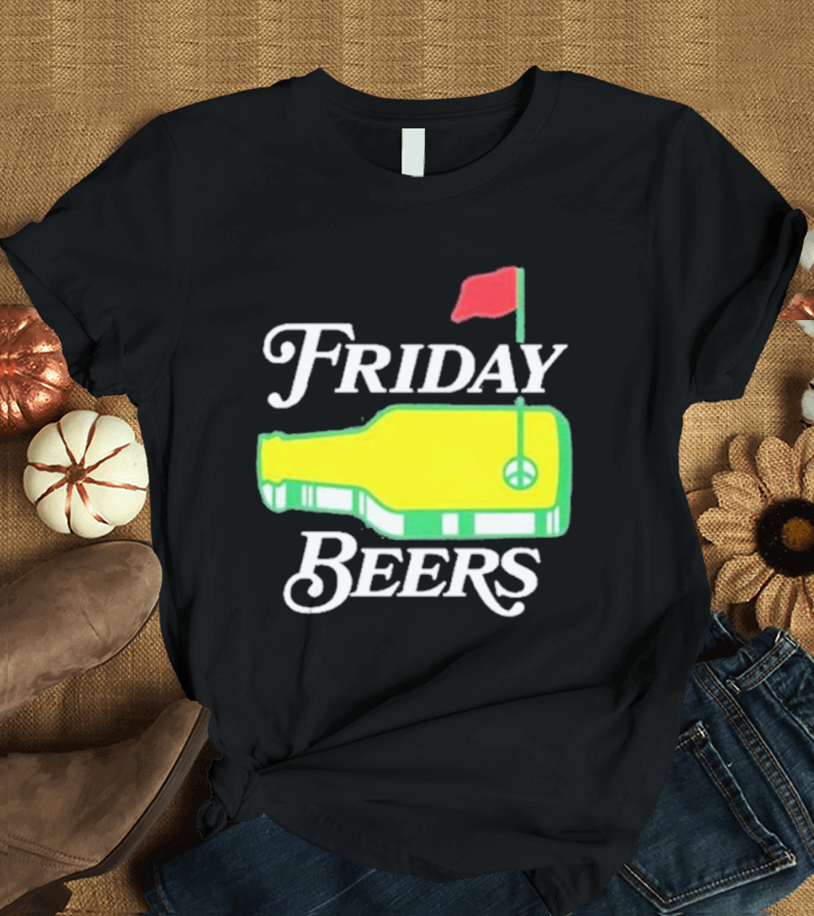 Friday Beers Golf Course Logo Flag Green Bottle T-Shirt