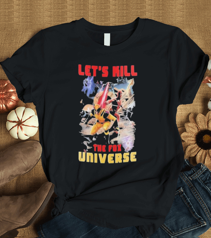 Let's Kill The Fox Universe Deadpool and Wolverine Action Scene T-Shirt