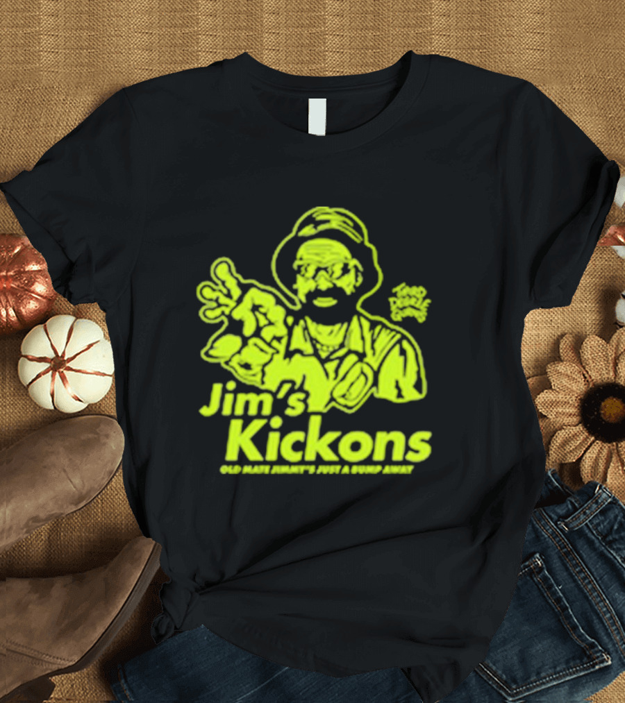 Jim’s Kickons Third Degree Gurns Old Mate Jimmy’s Just A Bump Away T-Shirt