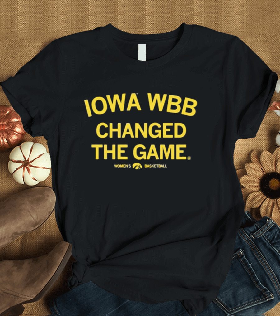 Iowa WBB Changed the Game Women's Basketball Hawkeyes T-Shirt