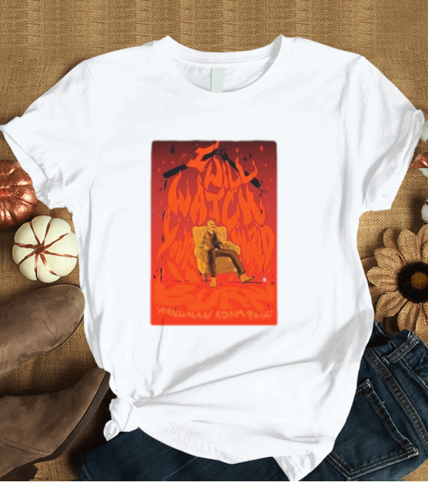 T-Shirt: I Will Watch Your World Burn Hangman Adam Page T-Shirt I Will Watch Your World Burn Hangman Adam Page T-Shirt